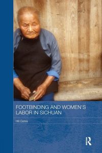Produktbild: Footbinding and Women's Labor in Sichuan