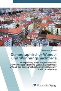 Produktbild: Demographischer Wandel und Wohnungsnachfrage