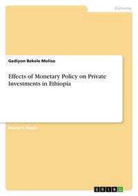 Produktbild: Effects of Monetary Policy on Private Investments in Ethiopia