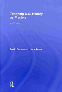 Produktbild: Gerwin, D: Teaching U.S. History as Mystery