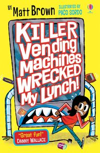 Produktbild: Killer Vending Machines Wrecked My Lunch
