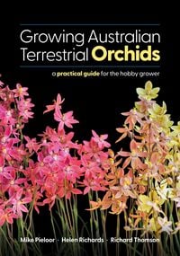 Produktbild: Growing Australian Terrestrial Orchids: a Practical Guide for the Hobby Grower