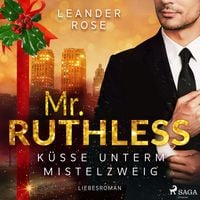 Produktbild: Mr. Ruthless: K&uuml;sse unterm Mistelzweig