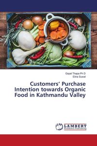 Produktbild: Customers' Purchase Intention towards Organic Food in Kathmandu Valley