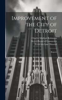 Produktbild: Improvement of the City of Detroit: Reports