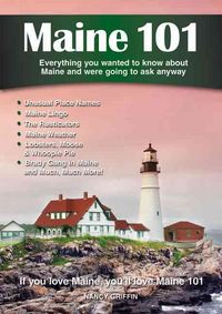 Produktbild: Maine 101: Everything You Wanted to Know about Maine and Were Going to Ask Anyway