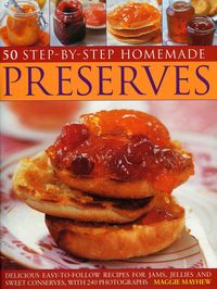 Produktbild: Home Made Preserves, 50 Step-By-Step