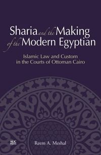 Produktbild: Sharia and the Making of the Modern Egyptian