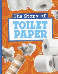 Produktbild: The Story of Toilet Paper