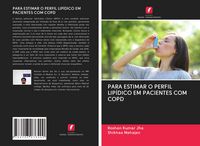 Produktbild: Para Estimar O Perfil Lip&iacute;dico Em Pacientes Com Copd