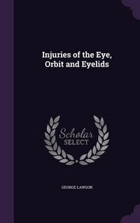 Produktbild: Injuries of the Eye, ORBIT and Eyelids