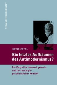 Produktbild: Ein letztes Aufb&auml;umen des Antimodernismus?