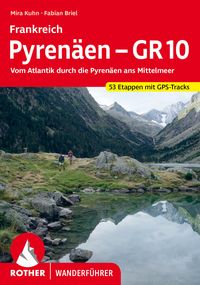 Produktbild: ROTHER Wanderf&uuml;hrer Frankreich Pyren&auml;en &ndash; GR&thinsp;10