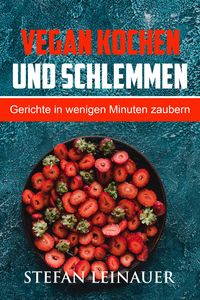 Produktbild: Vegan kochen und schlemmen