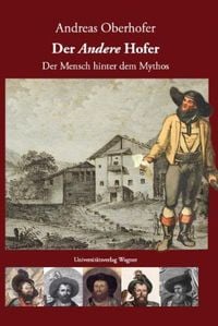 Produktbild: Der A n d e r e Hofer. Der Mensch hinter dem Mythos