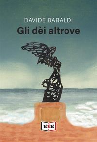 Produktbild: Gli d&egrave;i altrove
