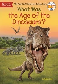 Produktbild: What Was the Age of the Dinosaurs?