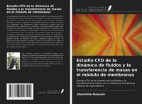 Produktbild: Estudio CFD de la din&aacute;mica de fluidos y la transferencia de masas en el m&oacute;dulo de membranas