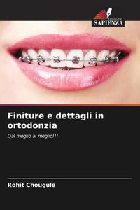 Produktbild: Finiture e dettagli in ortodonzia