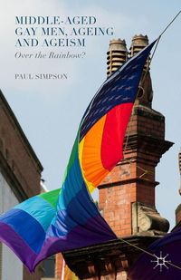 Produktbild: Middle-Aged Gay Men, Ageing and Ageism