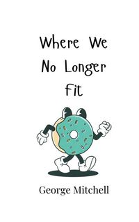 Produktbild: Where We No Longer Fit