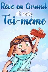 Produktbild: R&ecirc;ve en Grand et sois Toi-m&ecirc;me