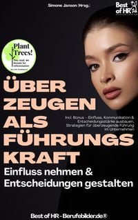 Produktbild: &Uuml;berzeugen als F&uuml;hrungskraft - Einfluss nehmen & Entscheidungen gestalten