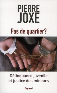 Produktbild: Pas De Quartier ? Delinquance Juvenile Et Justice des Mineurs
