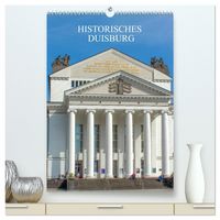 Produktbild: Historisches Duisburg (hochwertiger Premium Wandkalender 2026 DIN A2 hoch), Kunstdruck in Hochglanz