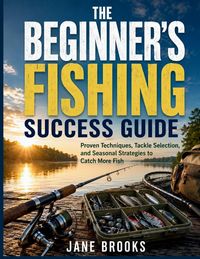 Produktbild: The Beginner's Fishing Success Guide