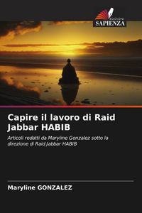 Produktbild: Capire il lavoro di Raid Jabbar HABIB