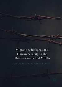 Produktbild: Migration, Refugees and Human Security in the Mediterranean and MENA