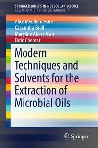 Produktbild: Modern Techniques and Solvents for the Extraction of Microbial Oils