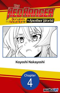 Produktbild: The Red Ranger Becomes an Adventurer in Another World #004