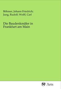 Produktbild: Die Baudenkm&auml;ler in Frankfurt am Main
