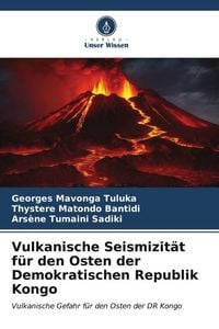 Produktbild: Vulkanische Seismizit&auml;t f&uuml;r den Osten der Demokratischen Republik Kongo