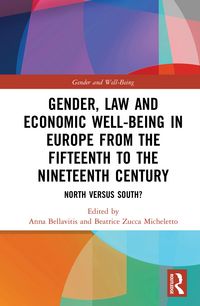 Produktbild: Gender, Law and Economic Well-Being in Europe from the Fifteenth to the Nineteenth Century