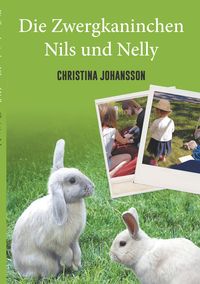 Bild vom Artikel Die Zwergkaninchen Nils und Nelly vom Autor Christina Johansson