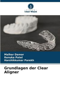 Produktbild: Grundlagen der Clear Aligner