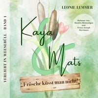 Produktbild: Kaya & Mats Fr&ouml;sche k&uuml;sst man nicht!