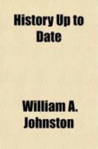Produktbild: History Up to Date; A Concise Account of the War of 1898 Between the United States and Spain