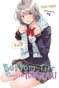 Produktbild: Bottom-Tier Character Tomozaki, Vol. 9 (light novel)