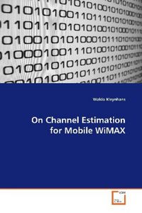 Produktbild: Kleynhans, W: On Channel Estimation for Mobile WiMAX