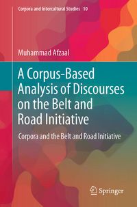 Produktbild: A Corpus-Based Analysis of Discourses on the Belt and Road Initiative