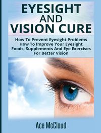 Produktbild: Eyesight And Vision Cure