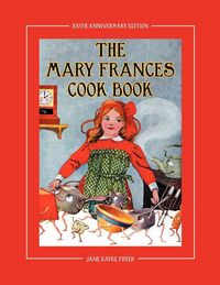 Produktbild: The Mary Frances Cook Book 100th Anniversary Edition