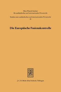 Produktbild: Die Europ&auml;ische Fusionskontrolle