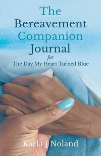 Produktbild: The Bereavement Companion Journal for The Day My Heart Turned Blue