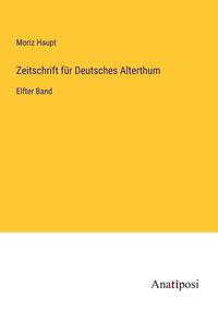 Produktbild: Zeitschrift f&uuml;r Deutsches Alterthum