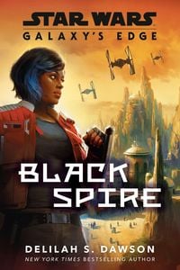 Produktbild: Galaxy's Edge: Black Spire (Star Wars)